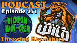 Episode 271 - Throwing Haymakers