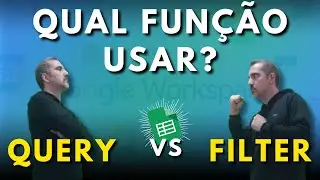 QUERY 🆚 FILTER Qual &eacute; mais eficaz? | Planilhas Google - Fun&ccedil;&atilde;o Query
