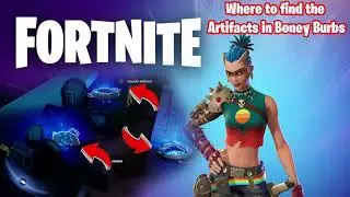 Fortnite - Where To Find The Artifacts in Boney Burbs (Tarana Quests)