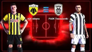 FL 26 | AEK ATHENS VS PAOK | GREECE SUPER LEAGUE 25|26 | AI VS AI