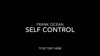 Jakob Delgado covers 'Self Control' by Frank Ocean