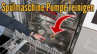 Geschirrsp&uuml;ler Pumpe reinigen wenn Sp&uuml;lmaschine nicht abpumpt