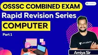 OSSSC Combined Exam 2021 Rapid Revision Series  | Computer | Part 1