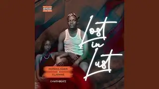 Lost In Lust (feat. Ellahmine)