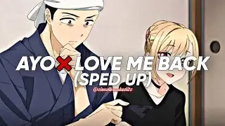 ayo girl x love me back (sped up) - Jason Derulo & trinidad cardona || mashup