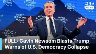 FULL DISCUSSION: Gavin Newsom Unleashes on Trump, Praises EU Leaders, Warns of Democracy Collapse