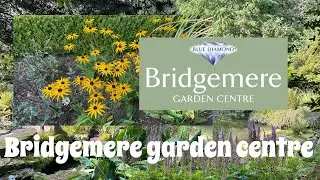 Bridgemere Garden Centre