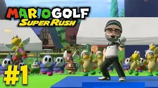 Mario Golf: Super Rush (2021 Nintendo Switch) - Episode 1