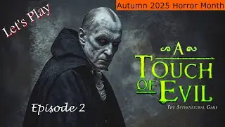A Touch of Evil&mdash;The Vampire Episode 2