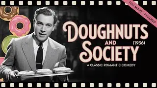 Doughnuts and Society (1936) Romantic Comedy with Louise Fazenda, Maude Eburne and Ann Rutherford