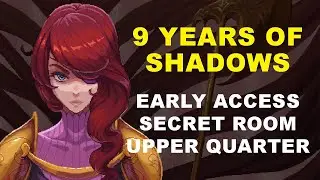 9 Years Of Shadows - How to get to secret room red note in Upper Quarters