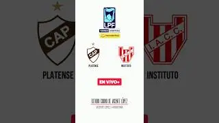 PLATENSE VS INSTITUTO | Liga Profesional Argentina | Estadio Ciudad de Vicente L&oacute;pez | &iexcl;EN VIVO!