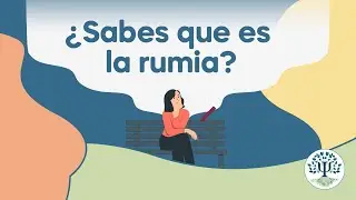 La rumiaci&oacute;n. Esas cosas a lo que no paras de darle vueltas en la cabeza