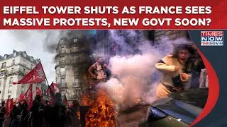 France Boils: Why Eiffel Tower Shut Down? Lakhs Hit The Streets| What's Behind Massive Protests?