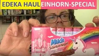 EDEKA-Haul XXL: Viele EINHORN-Produkte, neue Produkte & Lieblingsprodukte (M&auml;rz 2017)