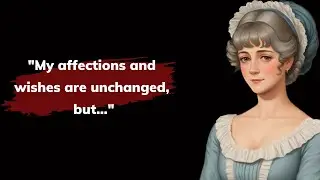 Jane Austen's Quotes you should know Before you Get Old