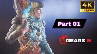 Gears 5 Part 01 | PC Gameplay  | 4K 60FPS | Walkthrough  |  No Commentary