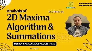 Analysis of 2D Maxima and Summations | Design & Analysis of Algorithms | Lecture 04 | Hindi