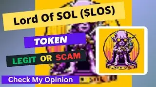 Lord Of SOL (LOS) Token is a Legit or Scam | Is LOS token Legit or Scam ?