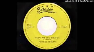 Mary Jo Chelette - Where Are You Darling (Starday 121)