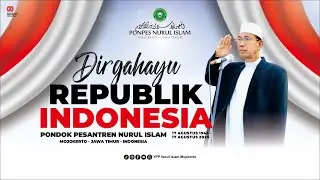 🔴[LIVE] UPACARA PENGIBARAN BENDERA  | PP. NURUL ISLAM 2 [Ahad, 17 Agustus 2025]