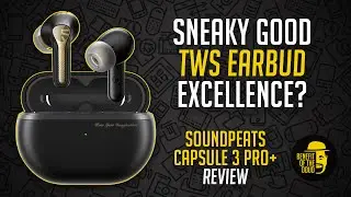 xMEMS Audio Excellence // SoundPEATS Capsule3 Pro+ True Wireless Earbuds Review