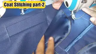 Coat Stitching part-2 | Welt pocket and Thakurdwar design Stitching | last video 2022 | Raj tailors