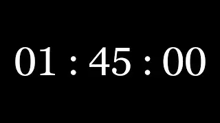 1 Hours 45 Minutes Timer