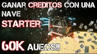 Como conseguir CREDITOS con una nave STARTER! | STAR CITIZEN 3.12.1 | Cazarecompensas espacial