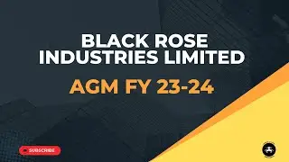 Black Rose Industries Limited AGM FY 23-24