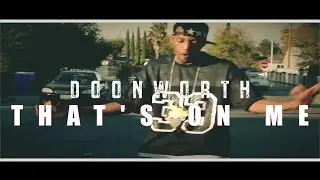 DOONWORTH ( THAT'S ON ME ) DIRECTED BY DOONWORTH