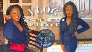 Pathways to Law Virtual Work Experience and Last Night Out | Vlog