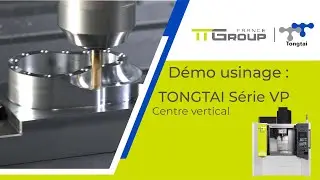 Centre vertical TONGTAI Série VP - Démo usinage