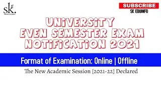 University Notification on Even Semester Exam in both ONLINE and OFFLINE Mode 2021 - UG and PG exam