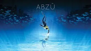 Abzu - Episode 1 (Steam ABC)