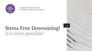 Discover the Path to Stress-Free Downsizing!