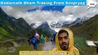 Kedarnath Dham Traking 2024 | Bathing In Gourikund Natural Spa | Kedarnath Yatra