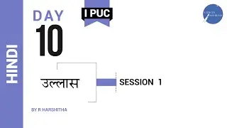 DAY 10 | HINDI | I PUC | ULLAS | L1