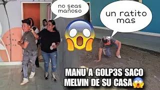 MANU Saca A V3rg4z0s A MELVIN  De Su Casa😱 Todos Quedamos Boca Abierta Como lo Saco😧