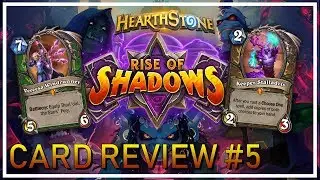 Rise of Shadows Card Review #5 // Hearthstone Constructed & Arena Impressions