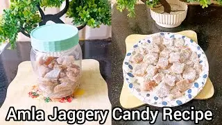आंवला कैंडी रेसिपी | Gooseberry Candy With Jaggery