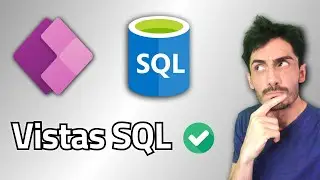 SQL Server + Power Apps | La importancia de las Vistas SQL