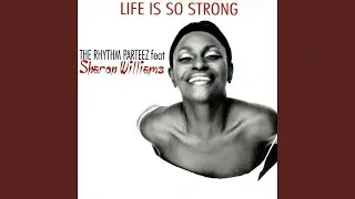 Life Is So Strong (Radio Edit) (feat. Sharon Williams)