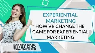 How VR Change the Game for Experiential Marketing