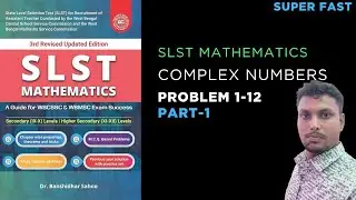 Complex Numbers: Dr. Banshidhar Sahoo.. Part 1(Q 1-12) 
