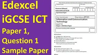 Edexcel iGCSE ICT, Paper 1, Question 1, Sample Paper