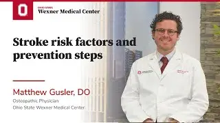 Stroke risk factors and prevention steps | Ohio State Medical Center