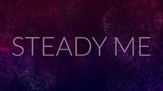 Steady Me - KXC (Lyrics)
