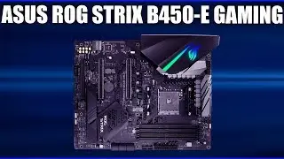 Материнская плата Asus ROG STRIX B450-E GAMING