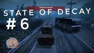 State Of Decay YOSE PART #6